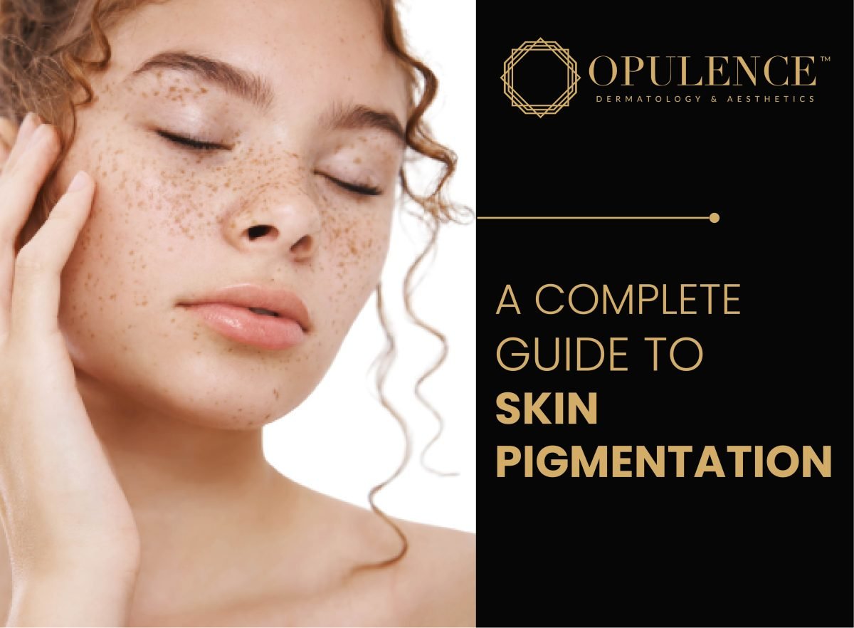 A COMPLETE GUIDE TO SKIN PIGMENTATION